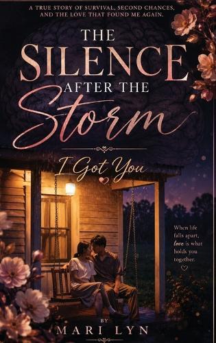 The Silence After the Storm: I Got You: A Romance Born from Survival