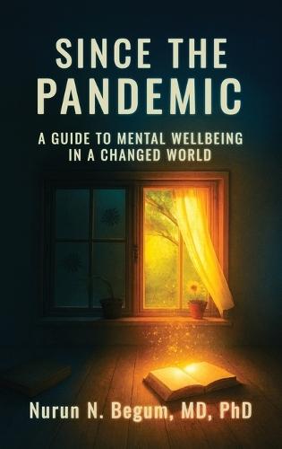 Since the Pandemic: A Guide to Mental Well-being in a Changed World