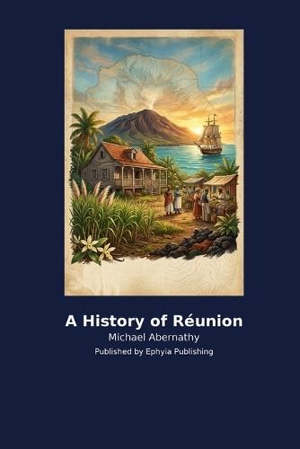 A History of Réunion