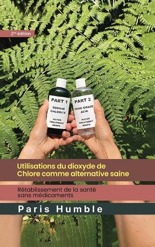 Utilisations du dioxyde de chlore comme alternative saine