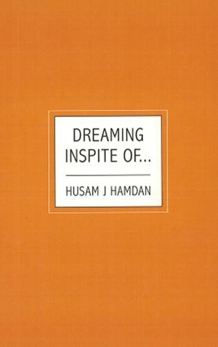 Dreaming Inspite Of...
