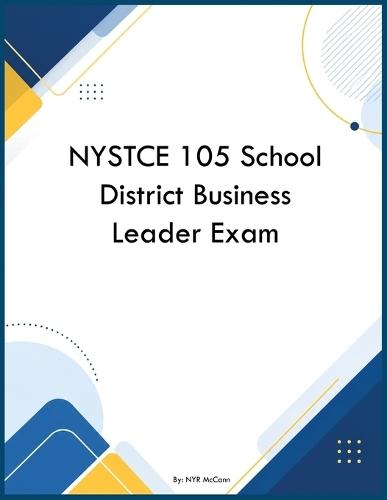 NYSTCE 105 School District Business Leader Exam