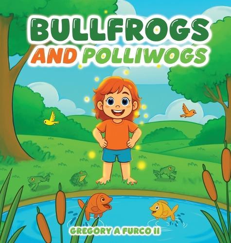 Bullfrogs and Polliwags
