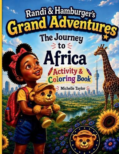 Randi & Hamburger's Grand Adventures: The Journey to Africa Activity & Coloring Book