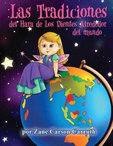 Las Tradiciones del Hara de Los Dientes Alrededor del mundo