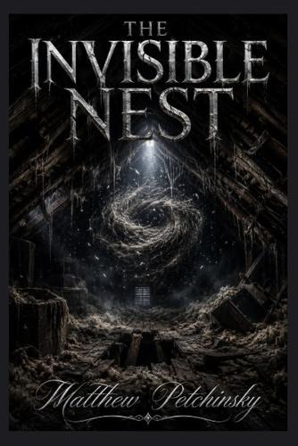 The Invisible Nest