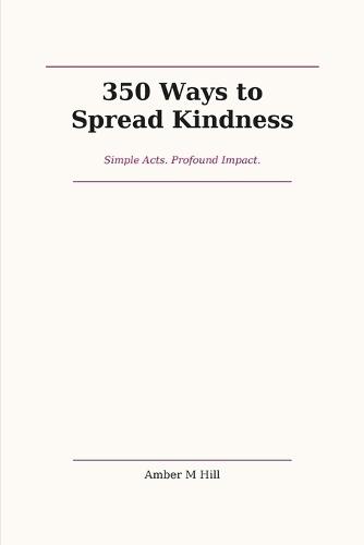 350 Ways to Spread Kindness