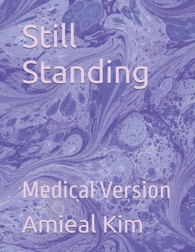 Still Standing: Medical Version