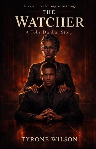 The Watcher: A Toby Dunbar Novel
