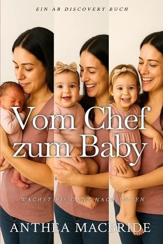 Vom Chef zum Baby: Eine ABDL-Femdom-Regressionsgeschichte