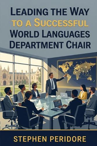 Leading the Way: A Successful World Languages Department Chair