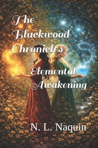 The Blackwood Chronicles: Elemental Awakening