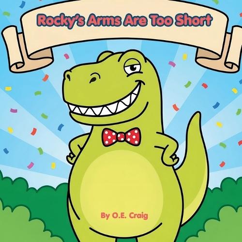 Rocky's Arms Are Too Short
