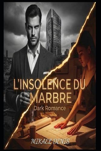 L'insolence du marbre