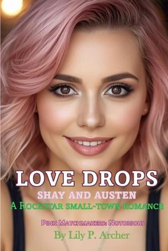 Love Drops: Shay and Austen