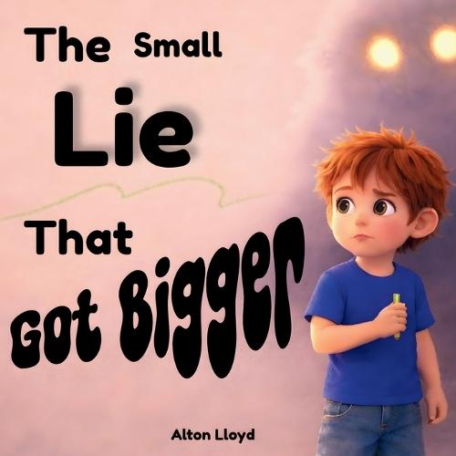 The Small Lie That Got Bigger