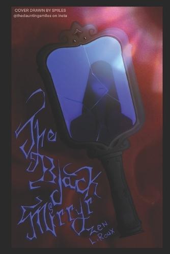 The Black Mirryr: Book One