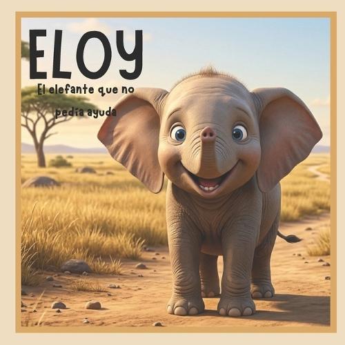 Eloy, el elefante que no pedía ayuda