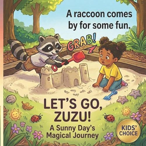 Let's Go, Zuzu! A Great Big Day at the Park: An Interactive Toddler Book to Explore Nature, Practice Sharing and Manners, and Build Early Social Emotional Skills