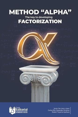 Method""ÁLFA"": Factoring α for Trinomials Ax² ± Bx ± C