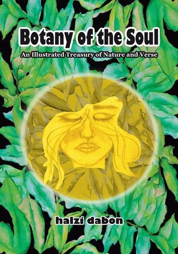 Botany of the Soul: An Illustrated Treasury of Nature and Verse