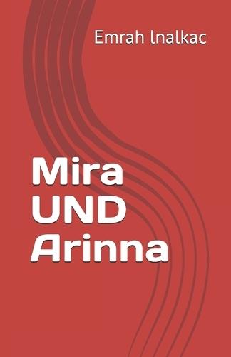 Mira UND Arinna