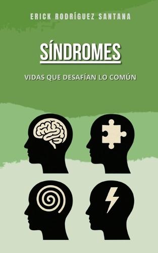 Síndromes: Vidas Que Desafían Lo Común
