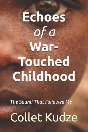 Echoes of a War-Touched Childhood: The Sound That Followed Me