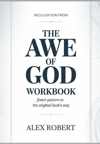 Inculcation from The Awe of God: Foster Pattern to the original book's way
