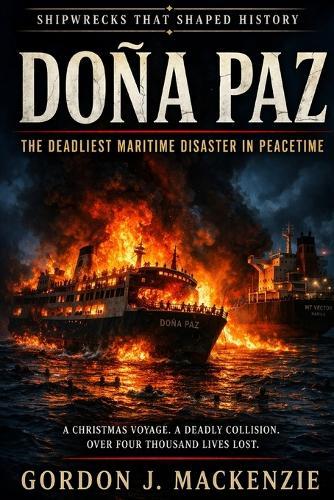 Doña Paz: The Deadliest Maritime Disaster in Peacetime