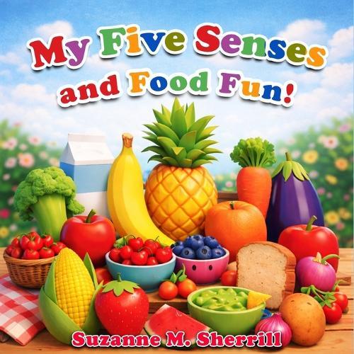 My Five Senses And Food Fun