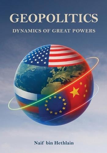 Geopolitics Dynamics of Great Powers