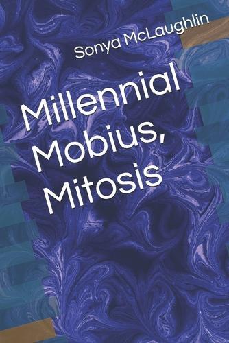 Millennial Mobius, Mitosis
