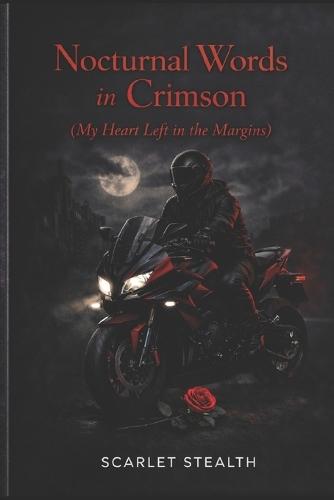 Nocturnal Words in Crimson: My Heart in the Margins