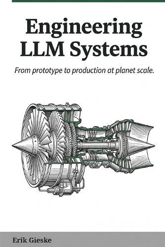 Engineering LLM Systems: From prototype to production at planet scale