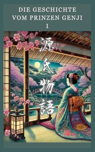 Die Geschichte vom Prinzen Genji: 1