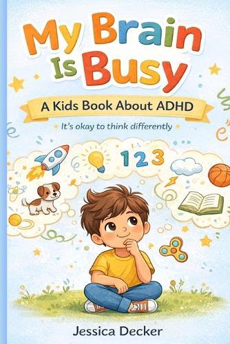 My Busy Brain: It's okay to think differently