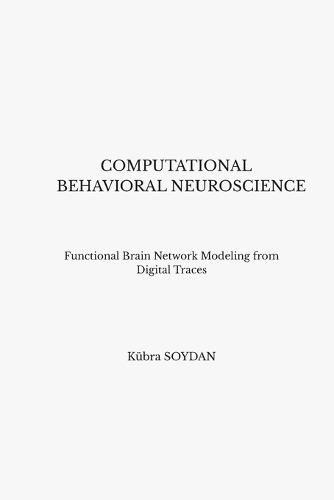 Computational Behavioral Neuroscience