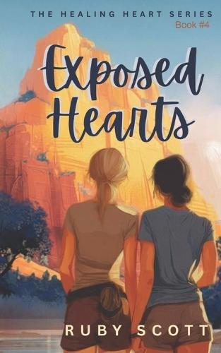 Exposed Hearts: A Slow Burn Lesbian Romance