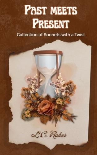 Past Meets Present: Collection of Sonnets with a Twist