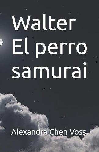 Walter, El perro samurai