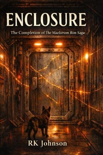Enclosure: The Maelstrom Rim Saga
