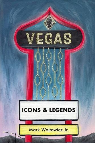 Vegas: Icons and Legends