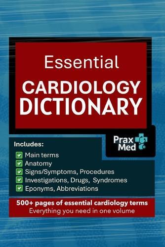 Essential Cardiology Dictionary