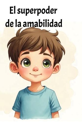 El superpoder de la amabilidad
