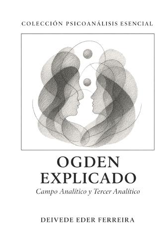 Ogden Explicado: Campo Analítico y Tercer Analítico