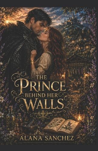 The Prince Behind Her Walls: Book 3 of the Hollowwood Series