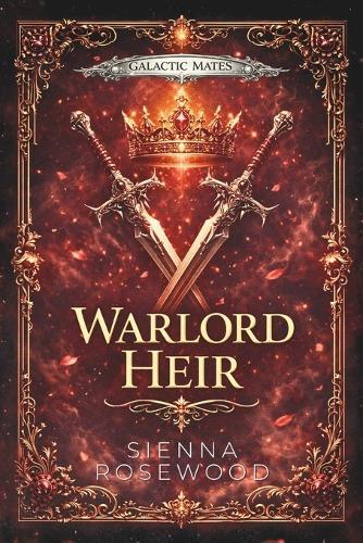 Warlord Heir: A Dark Royal Romantasy Novel