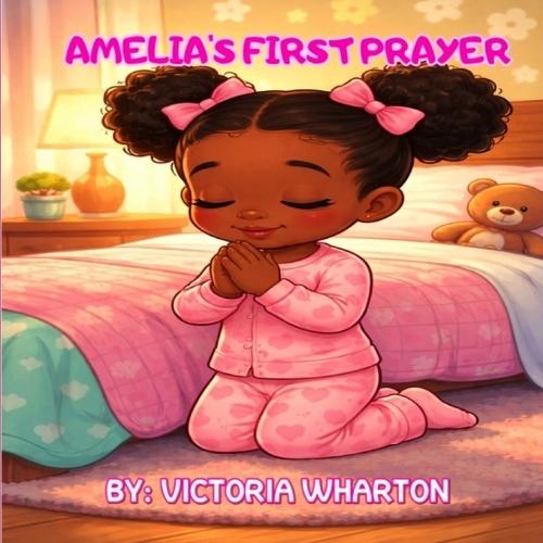 Amelia's First Prayer