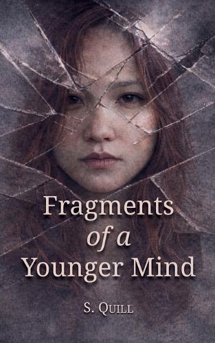 Fragments of a Younger Mind